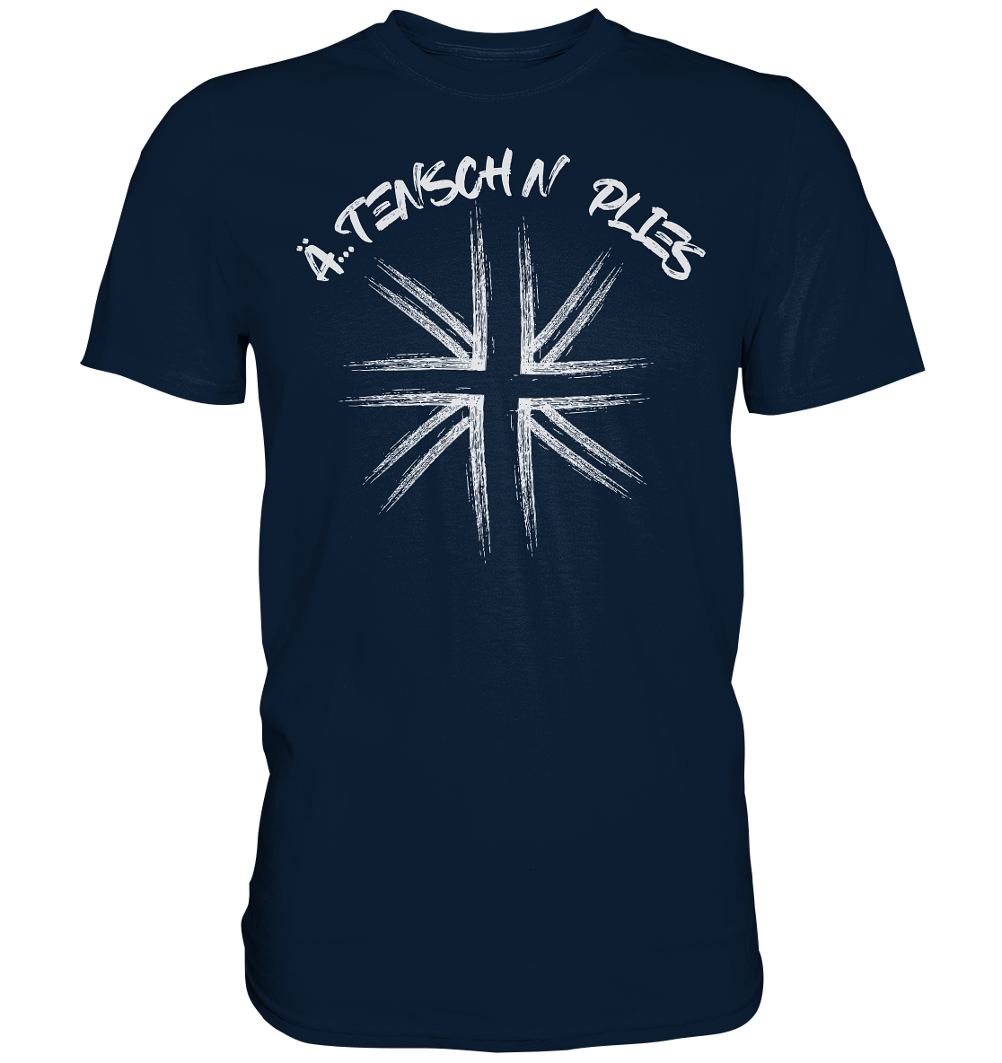 "Ä...tenschn plies" - Premium Shirt