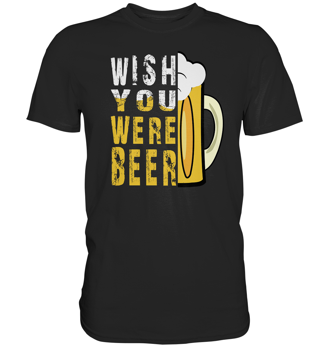 "Wish you were Beer" - Premium Shirt