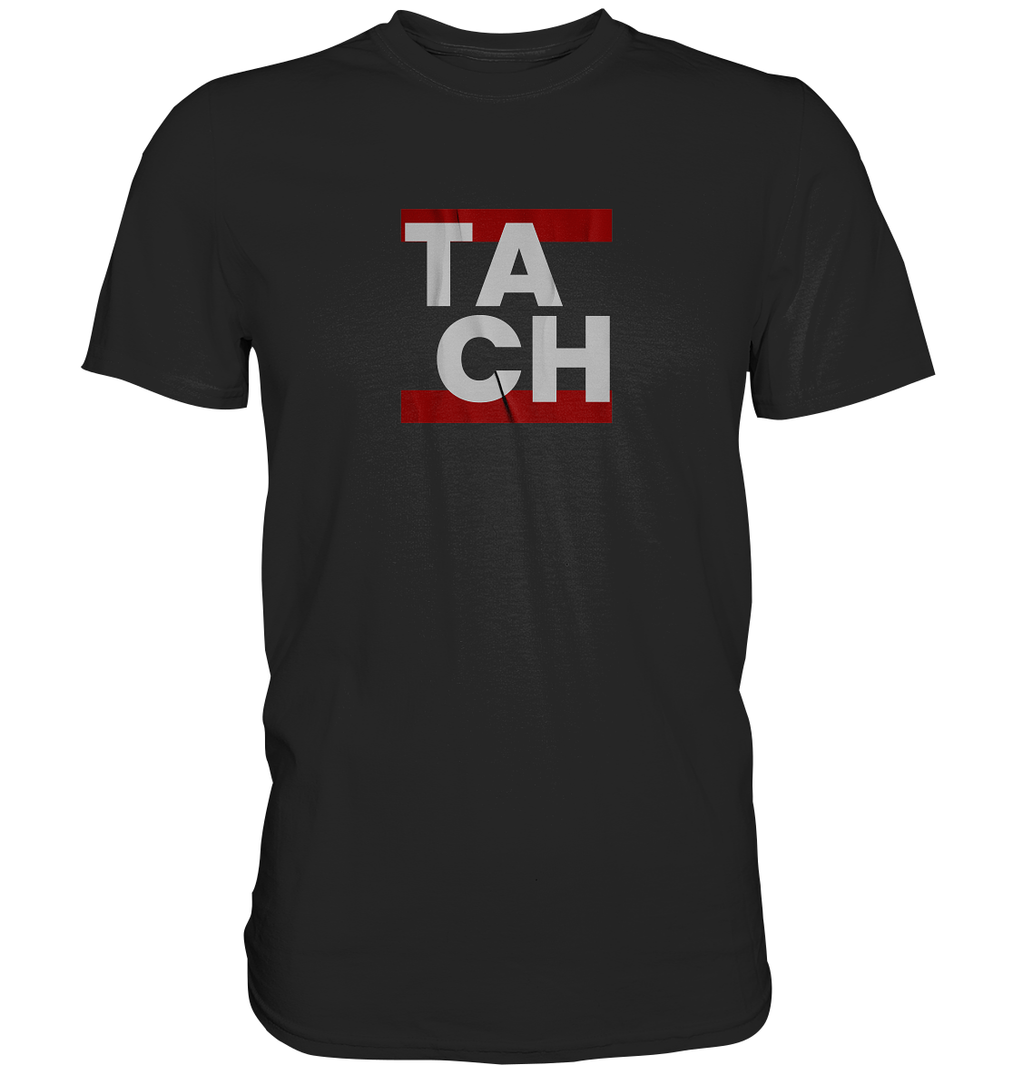 "TACH" - Premium Shirt