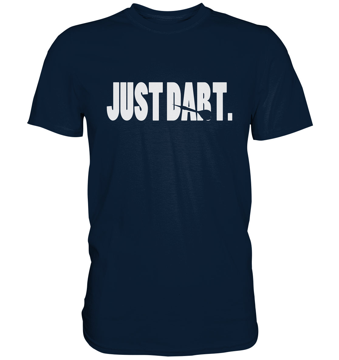 "Just Dart" - Premium Shirt