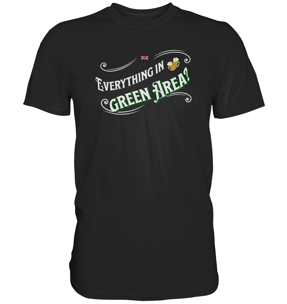 "Alles im grünen Bereich?" - Premium Shirt