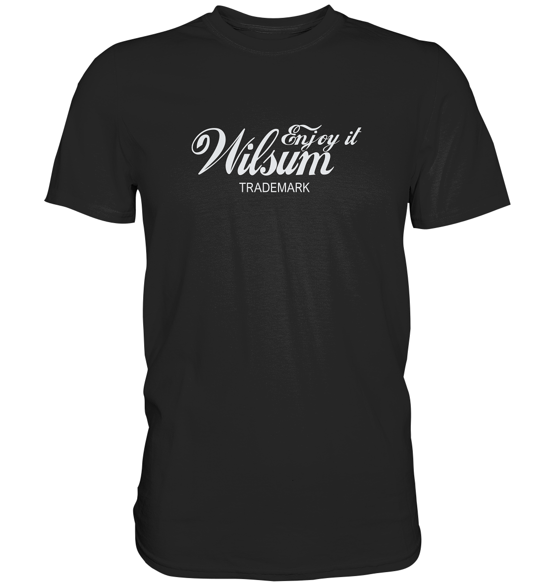 "Enjoy it - Wilsum" - Premium Shirt